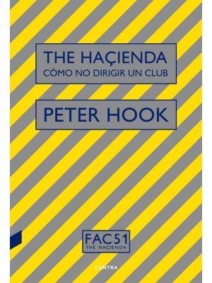 THE HAÇIENDA: CÓMO NO DIRIGIR UN CLUB
