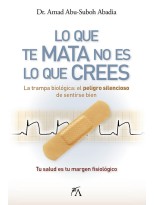 LO QUE TE MATA NO ES LO QUE CREES