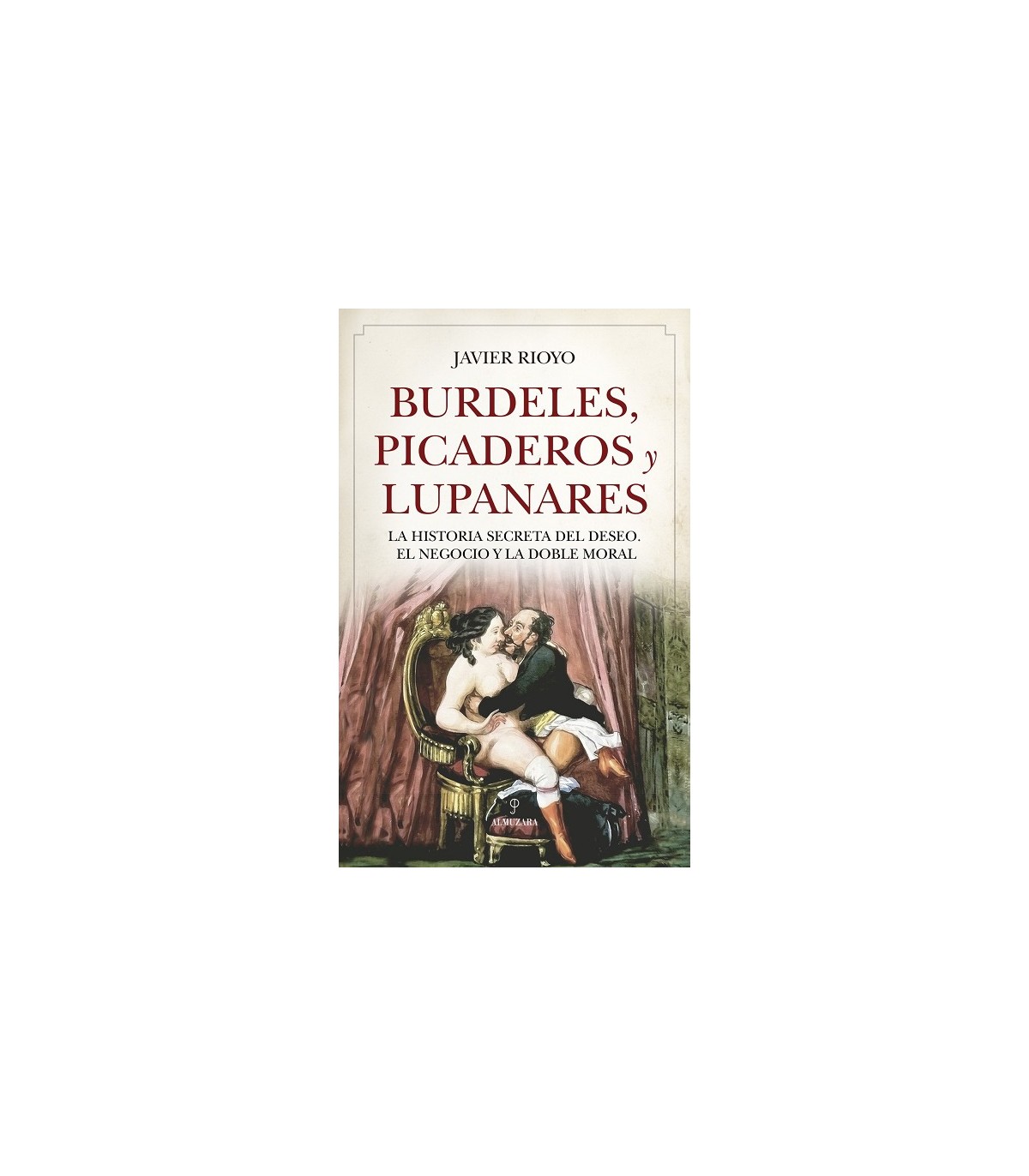 BURDELES, PICADEROS Y LUPANARES