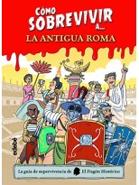 CÓMO SOBREVIVIR A LA ANTIGUA ROMA