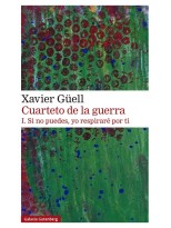 CUARTETO DE LA GUERRA I SI NO PUEDES, YO RESPIRARÉ POR TI