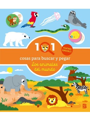 101 COSAS PARA BUSCAR Y PEGAR-LOS ANIMALES DEL MUNDO