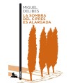 SOMBRA DEL CIPRÉS ES ALARGADA, LA