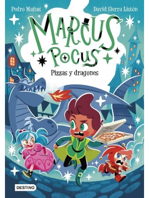 MARCUS POCUS 8. PIZZAS Y DRAGONES