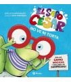 SAPO CÉSAR NO VE NI TORTA, EL