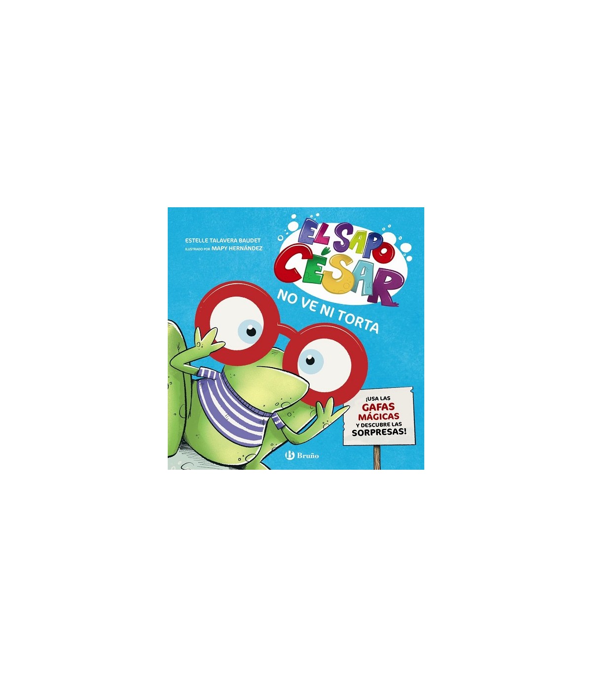 SAPO CÉSAR NO VE NI TORTA, EL