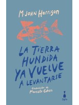 TIERRA HUNDIDA YA VUELVE A LEVANTARSE, LA