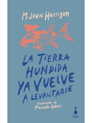 TIERRA HUNDIDA YA VUELVE A LEVANTARSE, LA