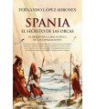 SPANIA, EL SECRETO DE LAS ORCAS