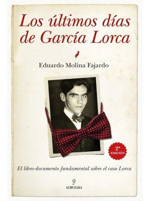 ÚLTIMOS DÍAS DE GARCÍA LORCA, LOS