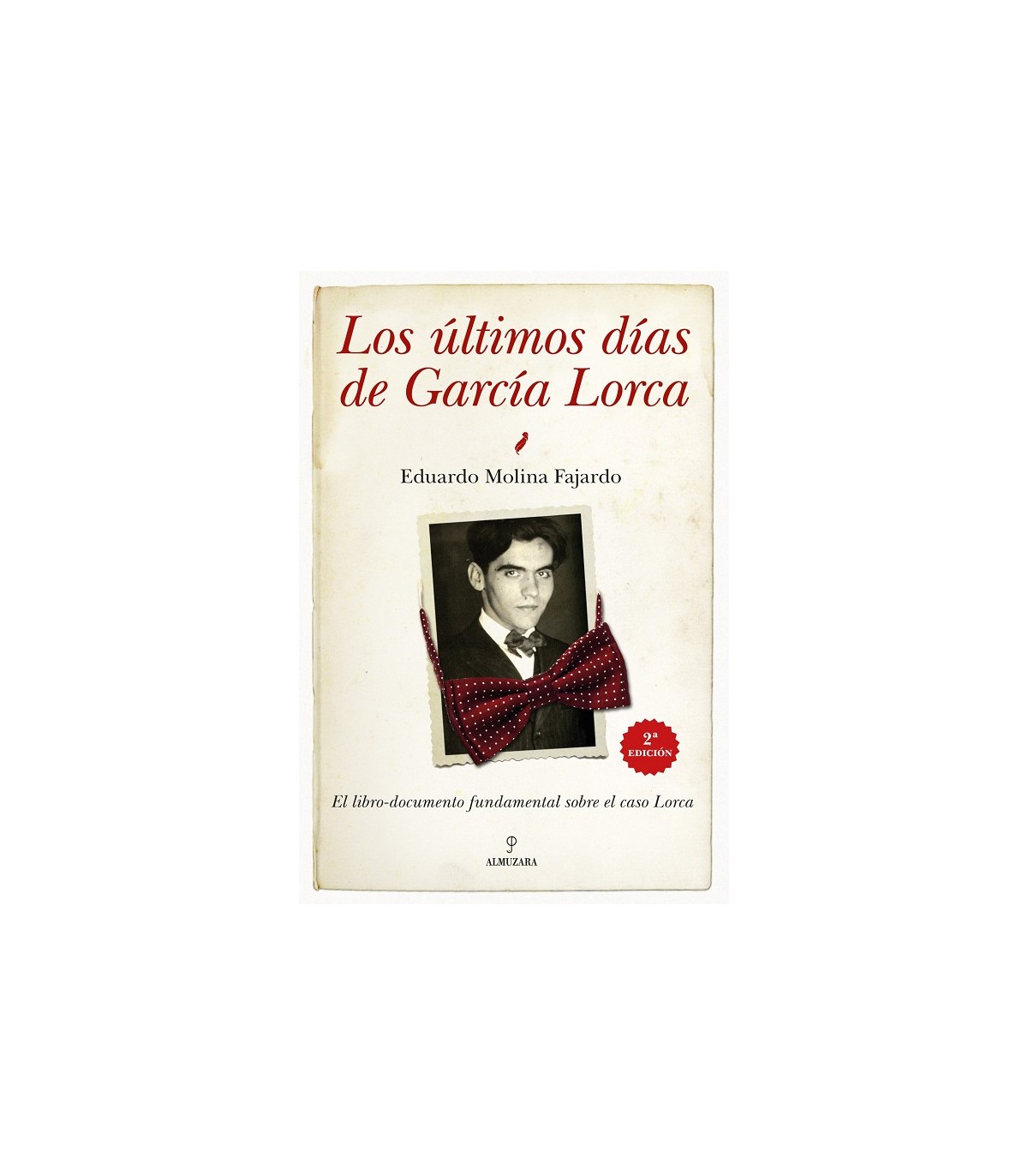 ÚLTIMOS DÍAS DE GARCÍA LORCA, LOS