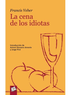 CENA DE LOS IDIOTAS, LA