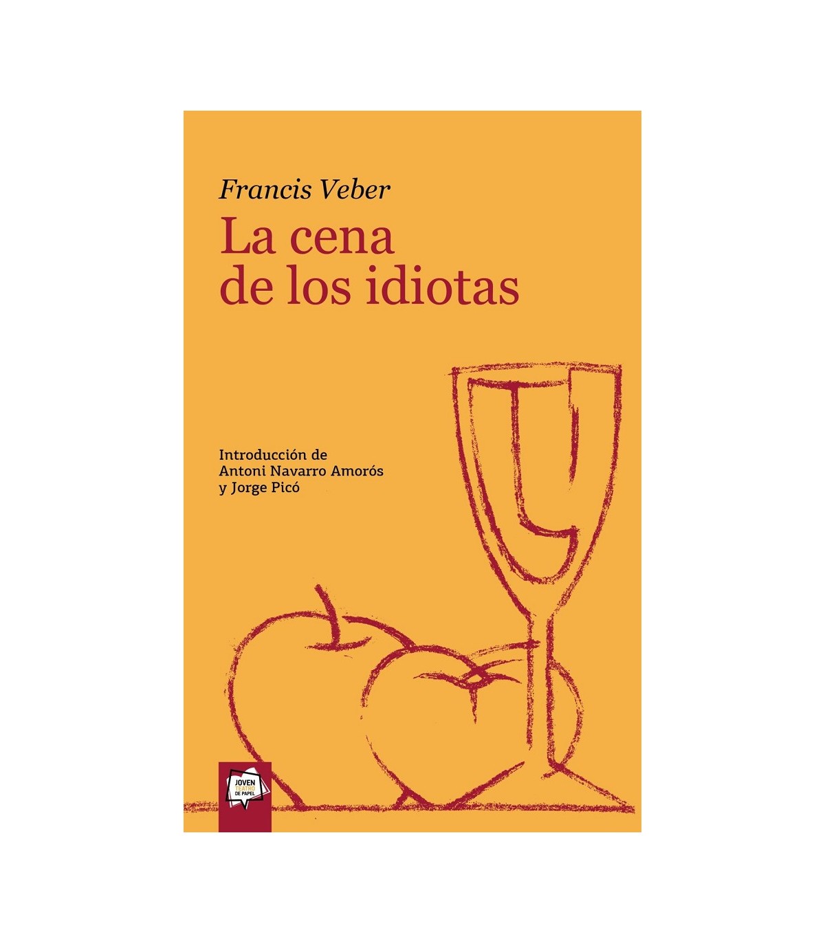 CENA DE LOS IDIOTAS, LA