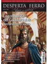 DESPERTA FERRO ANTIGUA Y MEDIEVAL Nº 94 FERNANDO III EL SANTO. LA CONQUISTA DEL GUADALQUIVIR