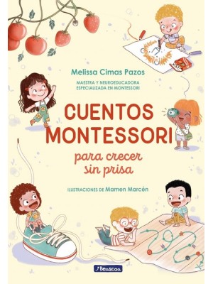 CUENTOS MONTESSORI PARA CRECER SIN PRISA