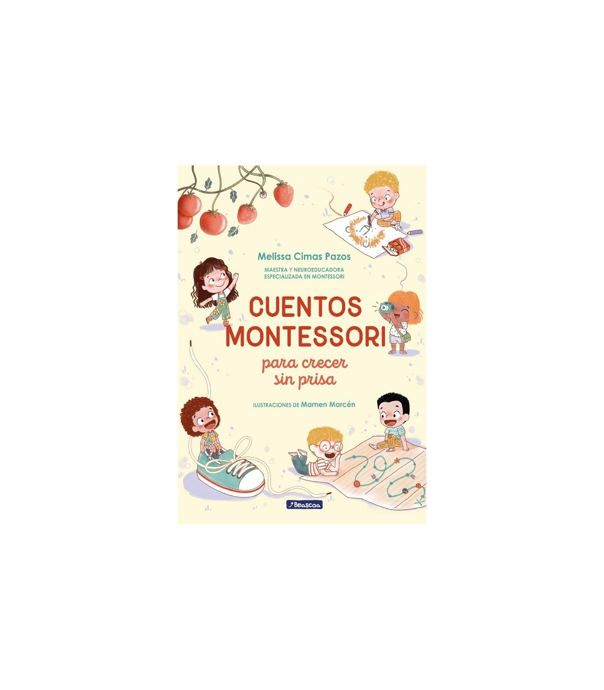 CUENTOS MONTESSORI PARA CRECER SIN PRISA