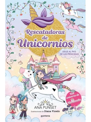 RESCATADORAS DE UNICORNIOS 9 - VIAJE AL PAÍS DE LAS PRINCESAS