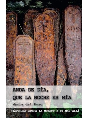 ANDA DE DÍA, QUE LA NOCHE ES MÍA