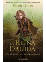 REINA DRUIDA (EL SENDERO DEL GUARDABOSQUES, LIBRO 16)