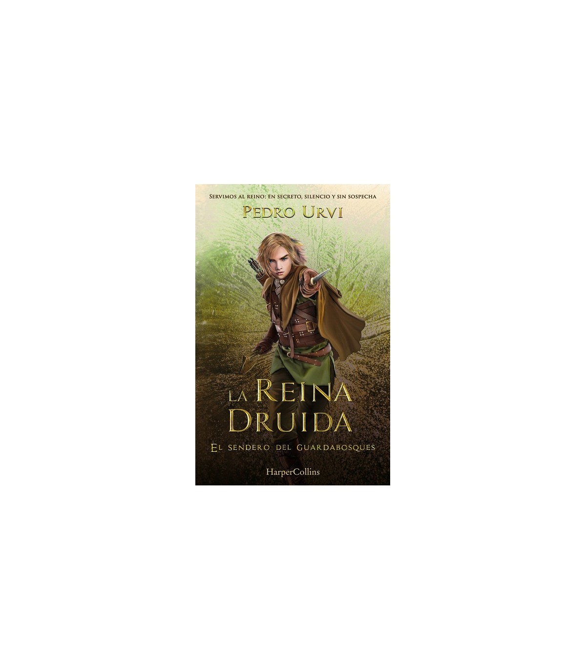 REINA DRUIDA (EL SENDERO DEL GUARDABOSQUES, LIBRO 16)