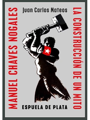 MANUEL CHAVES NOGALES. LA CONSTRUCCIÓN DE UN MITO