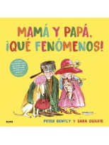 MAMÁ Y PAPÁ, ¡QUÉ FENÓMENOS!