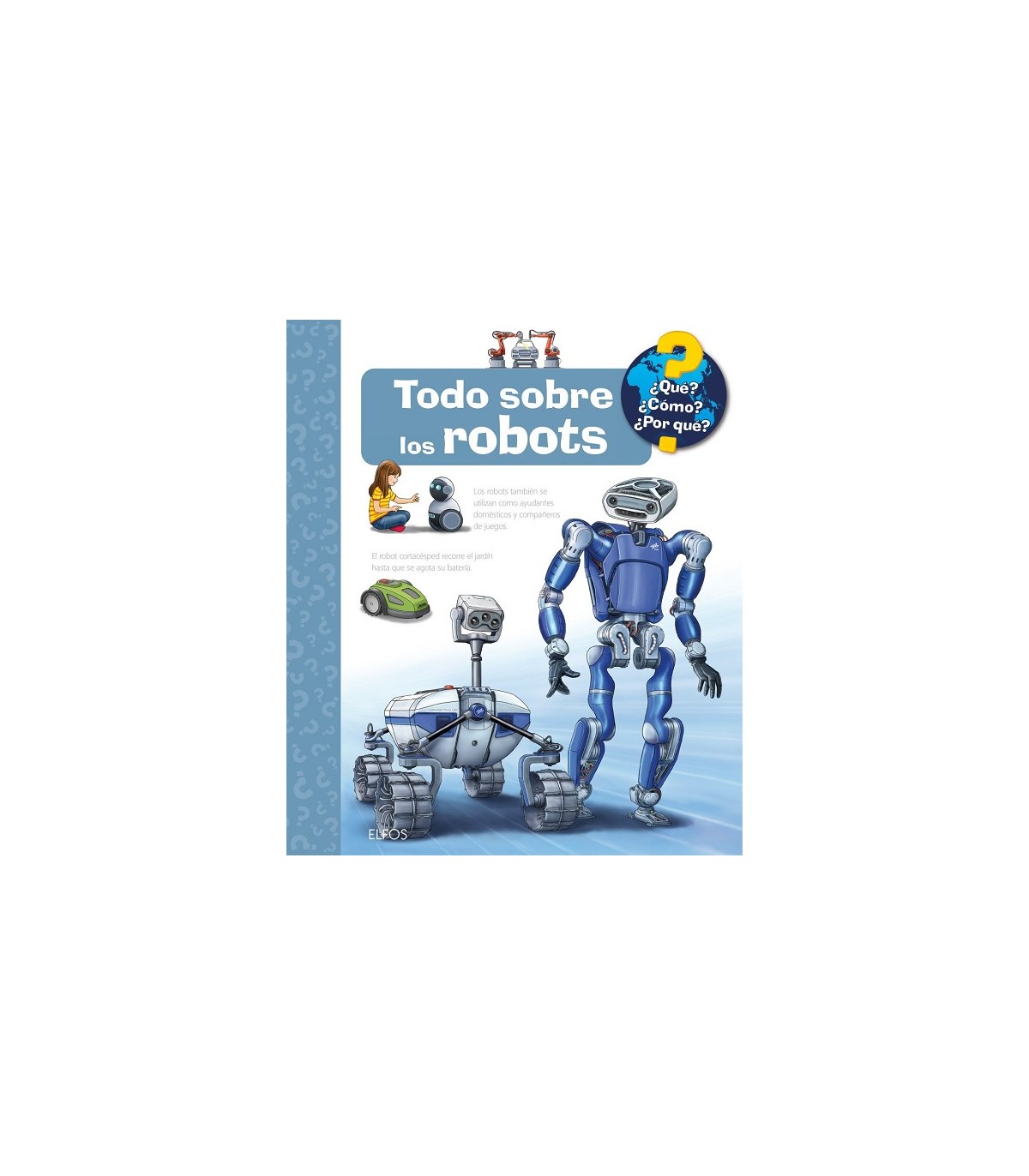 ¿QUÉ?... TODO SOBRE LOS ROBOTS