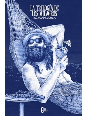 TRILOGÍA DE LOS MILAGROS, LA