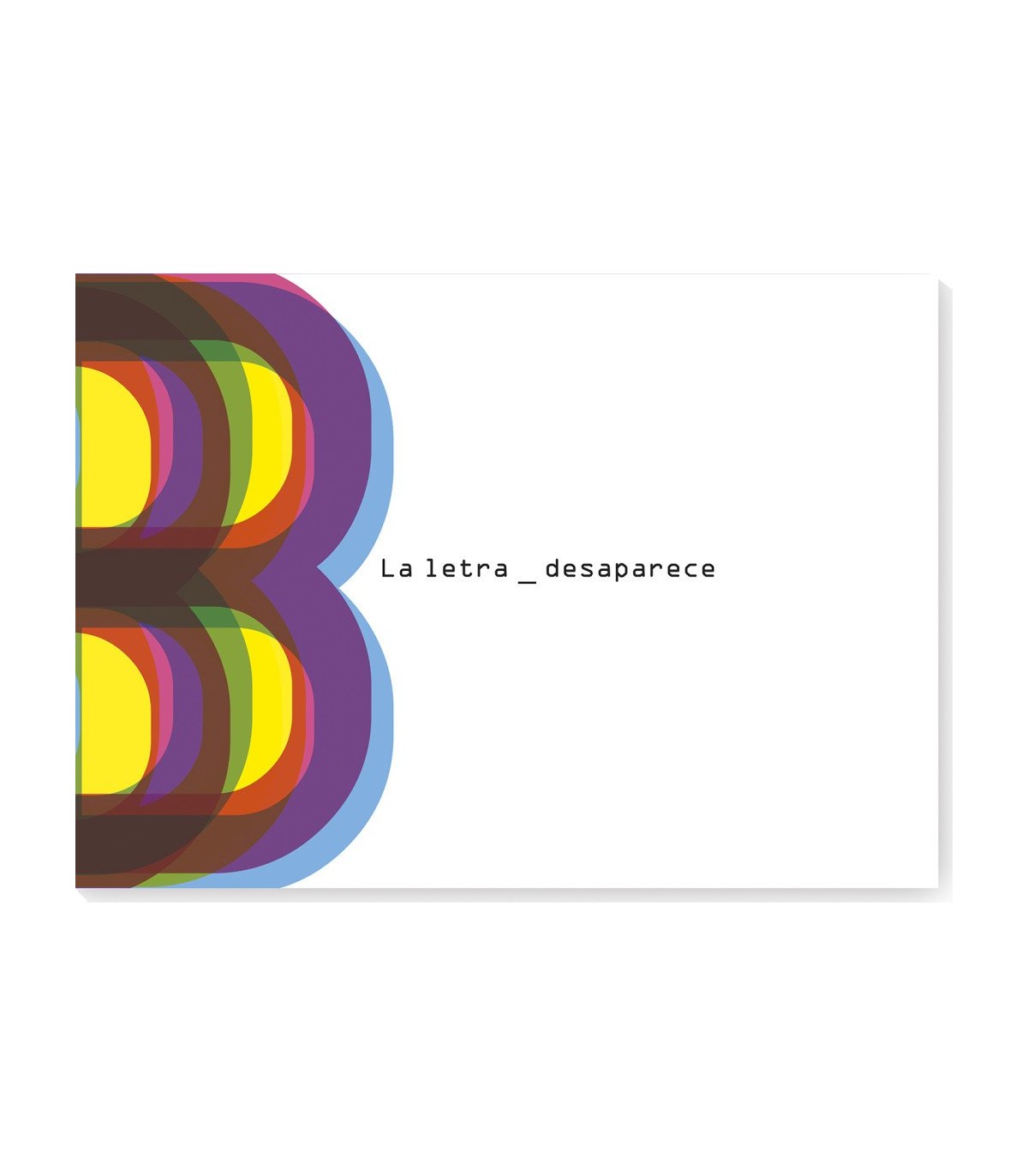 LETRA B DESAPARECE, LA