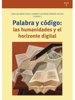 PALABRA Y CÓDIGO: LAS HUMANIDADES Y EL HORIZONTE DIGITAL