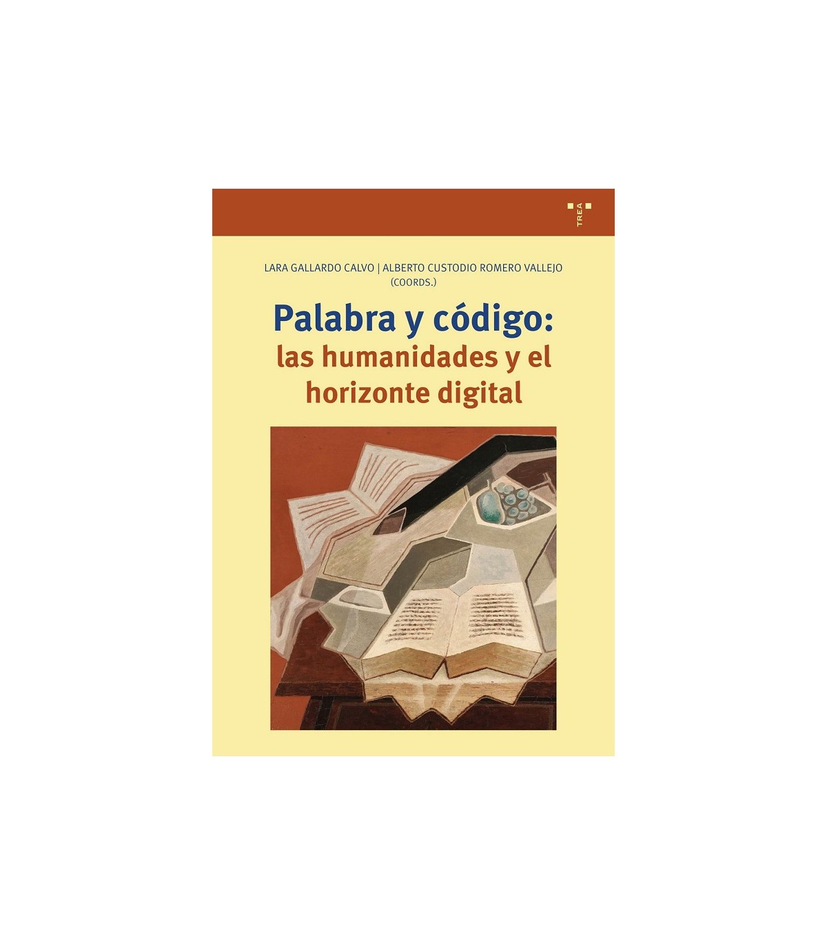 PALABRA Y CÓDIGO: LAS HUMANIDADES Y EL HORIZONTE DIGITAL