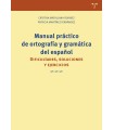 MANUAL PRÁCTICO DE ORTOGRAFÍA Y GRAMÁTICA DEL ESPAÑOL