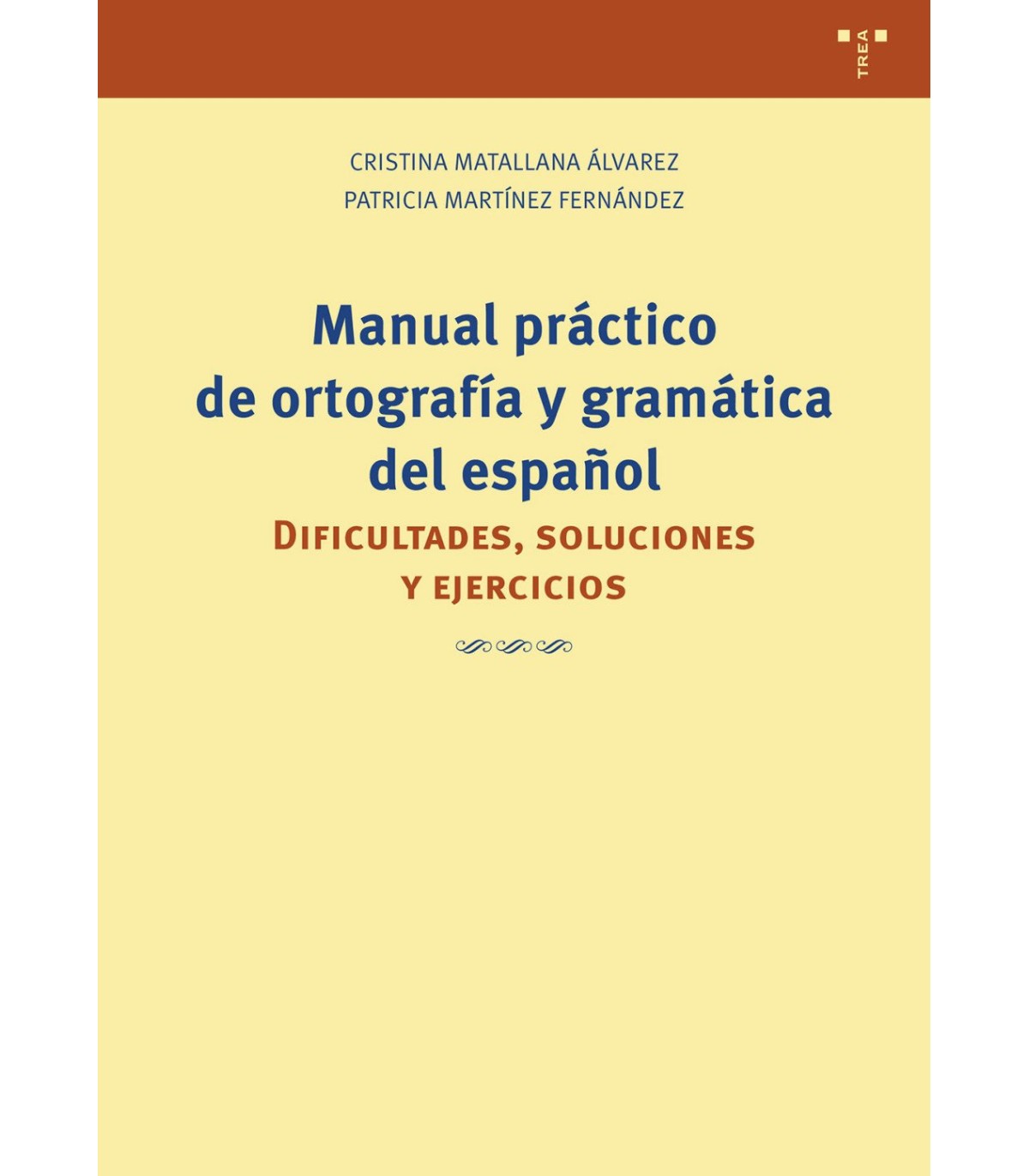 MANUAL PRÁCTICO DE ORTOGRAFÍA Y GRAMÁTICA DEL ESPAÑOL