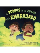 POMPIS DE MI HERMANO ESTA EMBRUJADO, EL