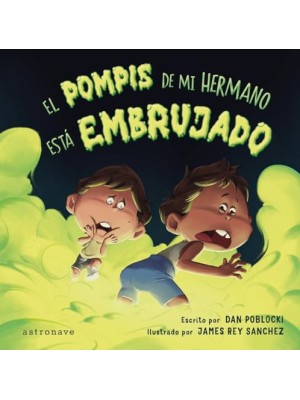 POMPIS DE MI HERMANO ESTA EMBRUJADO, EL