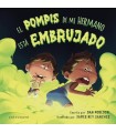 POMPIS DE MI HERMANO ESTA EMBRUJADO, EL