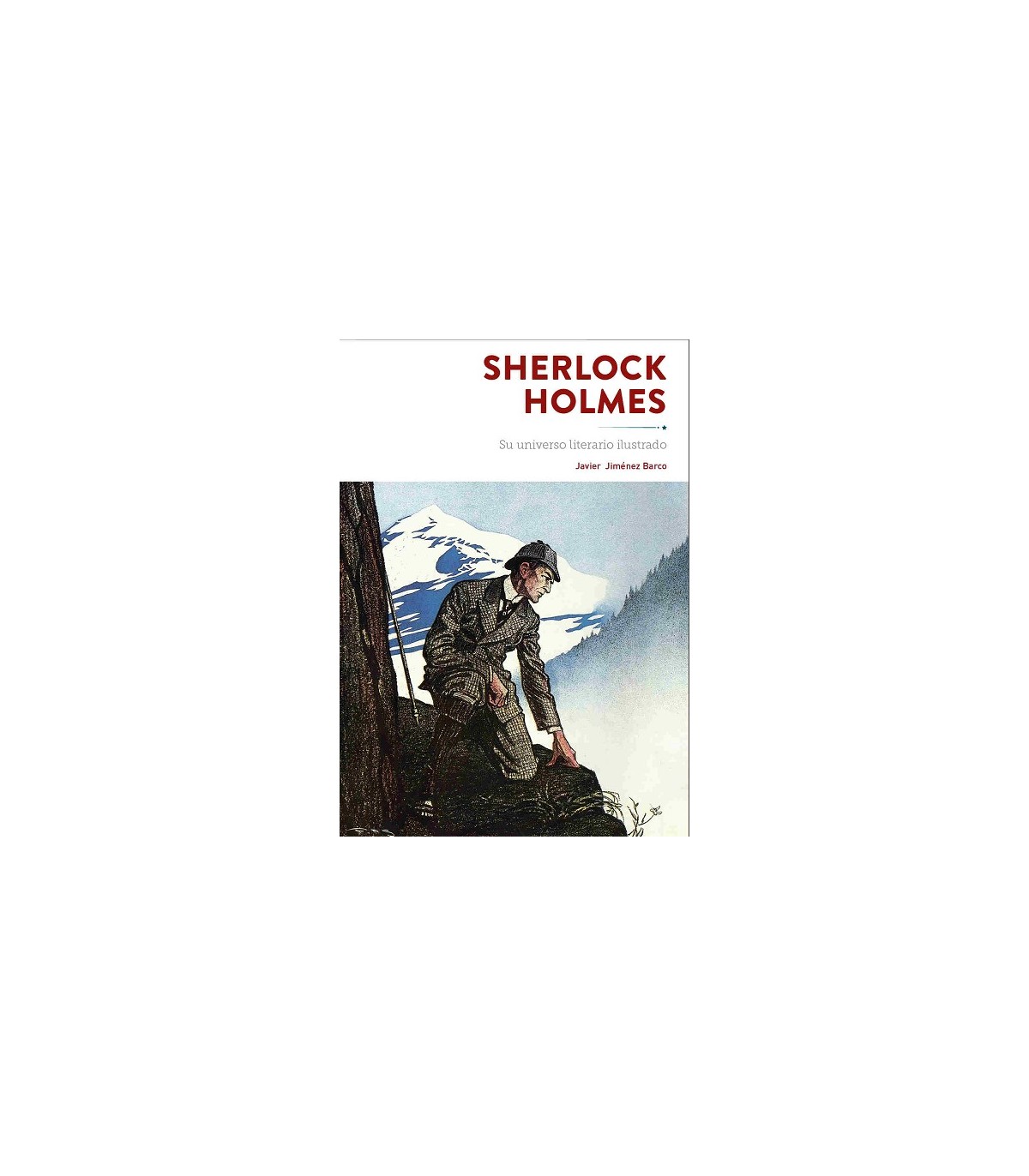 SHERLOCK HOLMES SU UNIVERSO ILUSTRADO