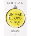UN MAR DE ORO VERDE