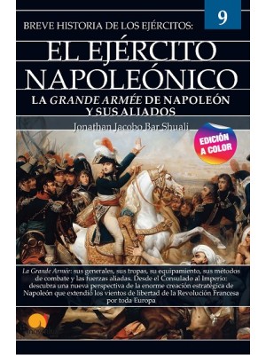 BREVE HISTORIA DEL EJÉRCITO NAPOLEÓNICO