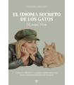 IDIOMA SECRETO DE LOS GATOS, EL
