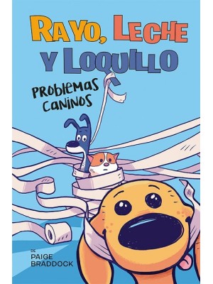 RAYO LECHE Y LOQUILLO: PROBLEMAS CANINOS