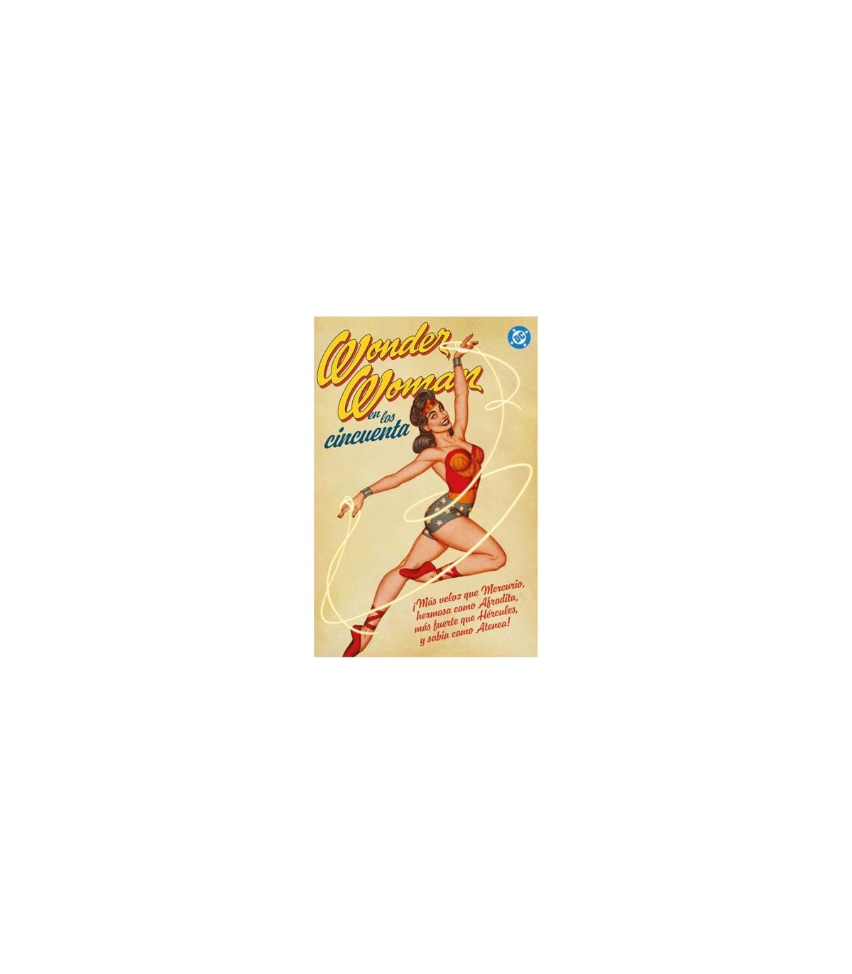 ARCHIVOS DC. WONDER WOMAN EN LOS AÑOS CINCUENTA