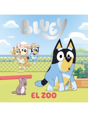 BLUEY. UN CUENTO - EL ZOO (EDICIÓN EN ESPAÑOL)