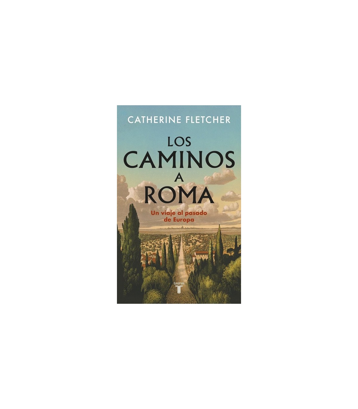 CAMINOS A ROMA, LOS