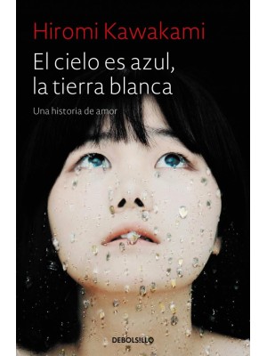 CIELO ES AZUL LA TIERRA BLANCA, EL