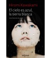 CIELO ES AZUL LA TIERRA BLANCA, EL
