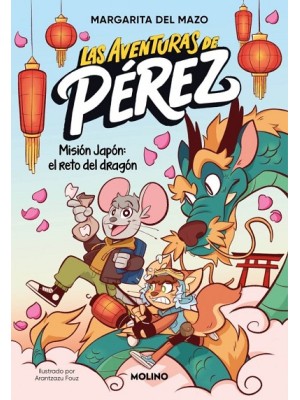 AVENTURAS DE PÉREZ 1 - MISIÓN JAPÓN: EL RETO DEL DRAGÓN