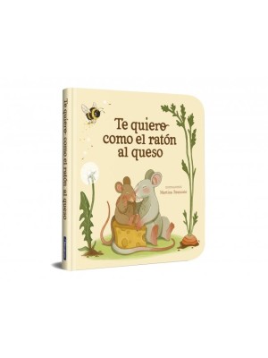 TE QUIERO COMO EL RATÓN AL QUESO