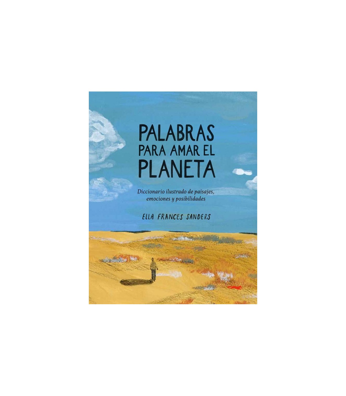 PALABRAS PARA AMAR EL PLANETA