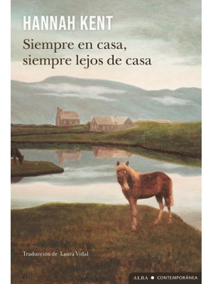 SIEMPRE EN CASA, SIEMPRE LEJOS DE CASA